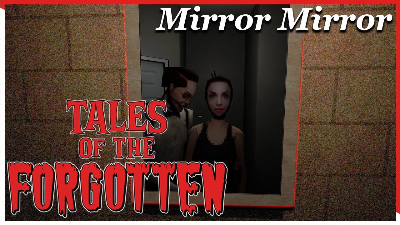 Short Horror Stories | Mirror Mirror【 Tales of the Forgotten 】