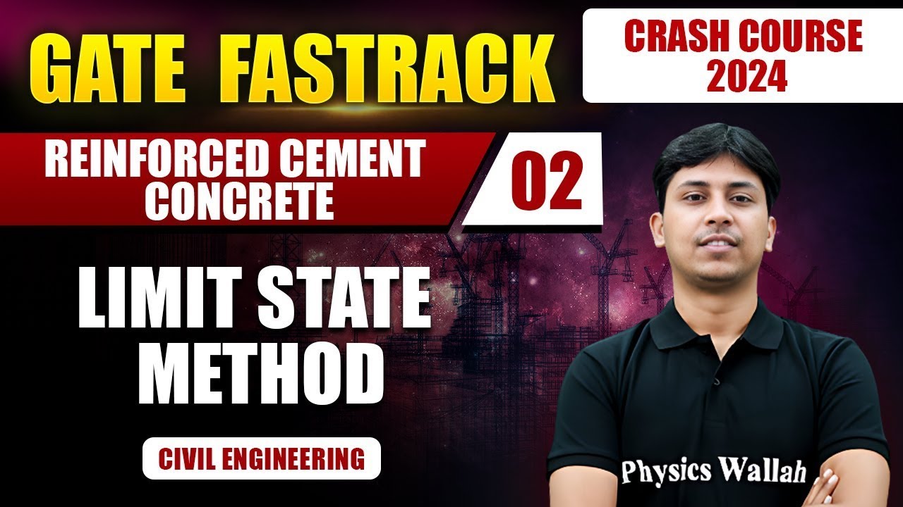 Reinforced Cement Concrete 02 | Limit State Method | Civil Engineering | GATE 2024 FastTrack Batch