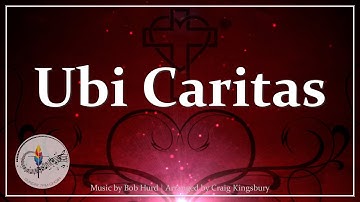Thumbnail of Ubi Caritas (Est Vera, Deus Ibi Est) | Bob Hurd | Catholic Choir with Lyrics | Sunday 7pm Choir