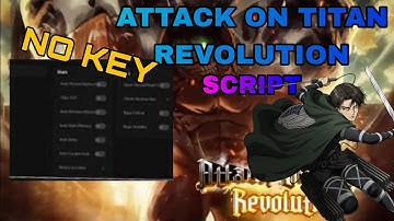 ATTACK ON TITAN REVOLUTION SCRIPT | NO KEY , ANTI BAN , AUTO FARM AND RAID #attackontitan
