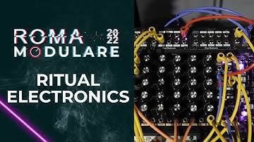 Roma Modulare 2022: Ritual Electronics