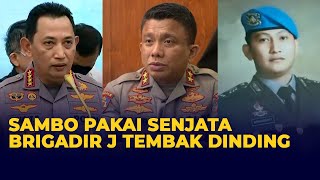 Fakta Baru! Kapolri Ungkap: Ferdy Sambo Pakai Senjata Brigadir J Tembak Dinding Demi Skenario