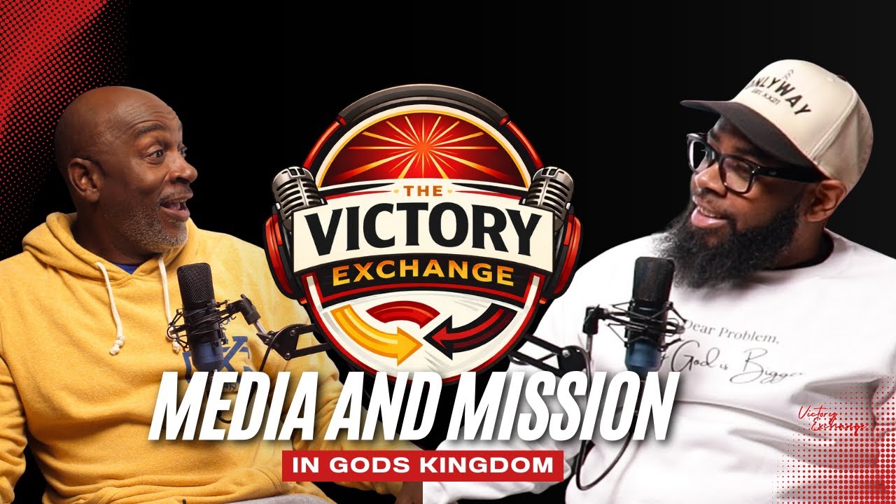 Victory Exchange: СМИ и миссия в Царстве Божьем