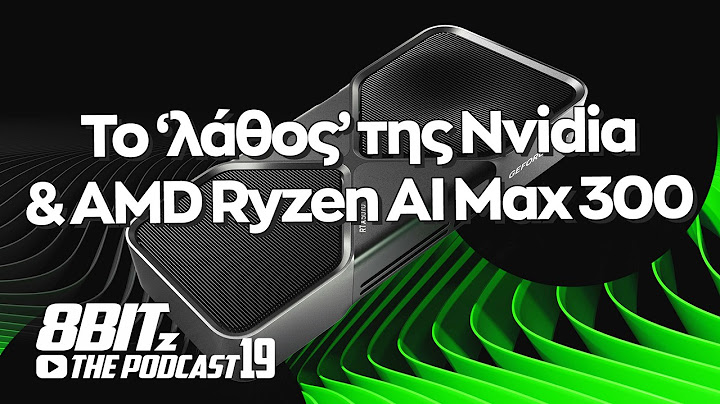 8Bitz The Podcast 19: Χαθήκανε τα ROPs από τις Nvidia & η AMD αλωνίζει στα laptop!