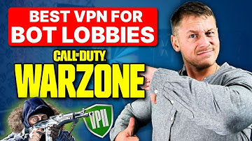 Best VPN for Bot Lobbies Warzone: The Ultimate No-Sweat Easy Match Method