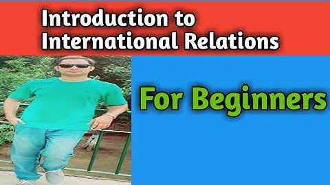 Introduction to International Relations for CSS/PCS, PMS, UPSC in Urdu/Hindi