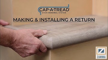 Cap A Tread®  Making and Installing a Return