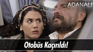 Yavuz'un bindiği otobüs kaçırılıyor! - Adanalı