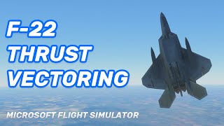 MSFS F-22 Raptor - Thrust Vectoring Aerobatics