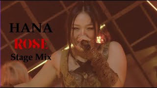 Hana  Rose stage Mix