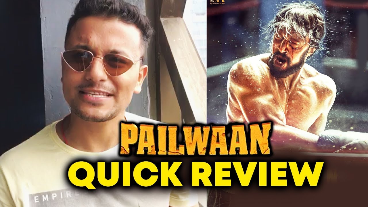 PAILWAAN QUICK REVIEW | Kichcha Sudeep, Suniel Shetty | Pehlwaan