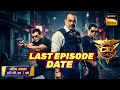 CID Season 2 OFF AIR DATE (Last Episode Number &amp; Date) | Grand Finale Date | Sony TV