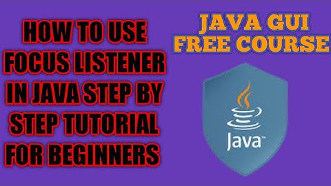 Java Programming | FocusListener in Java | Java FocusListener | Java Swing tutorial | Java GUI