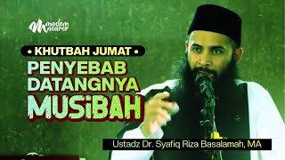 Download Lagu PENYEBAB DATANGNYA MUSIBAH - Ustadz Dr. Syafiq Riza Basalamah, MA MP3