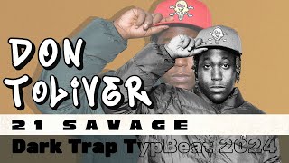 Dark Trap Type Beat 2024 | 21 Savage X Don Toliver - Prod by Hamster