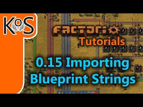 Factorio Tutorials: 0.15 How to Import Blueprint Strings