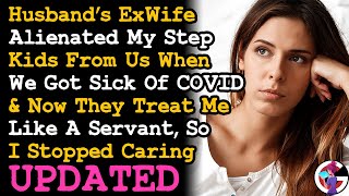 Ex alienated my step-kids ...