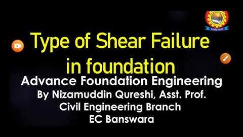 type of shear failure in foundation by Nizamuddin Qureshi |Civil Eng.|