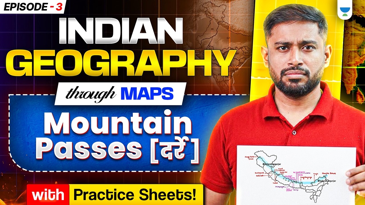 Indian Geography Through Maps L3 | Physiography of India: Mountain Passes | Sudarshan Gurjar | UPSC
