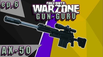 GUN-GURU Modern Warfare Warzone Ep. 6 AX-50 Best Class Setup and Loadout