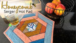 Honeycomb Serger Hot Pad INTRO