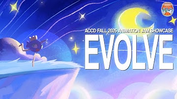 "EVOLVE" Animation Jam Fall 2025 Showcase | ArtCenter College of Design