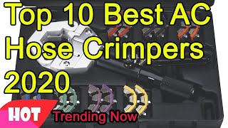 Top 10 Best AC Hose Crimpers 2020