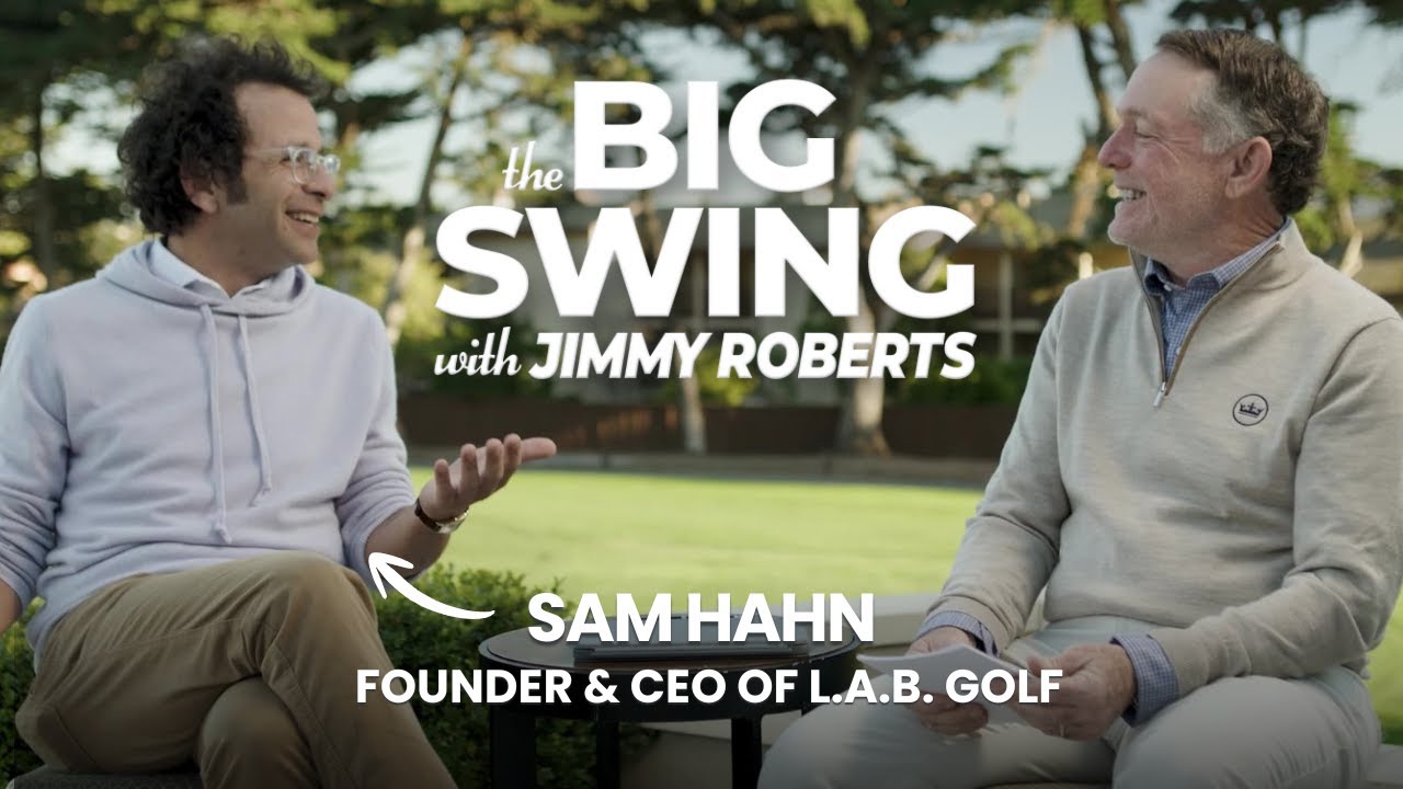 From Golf Nerd to $200M Exit | Sam Hahn and the Unlikely Rise of L.A.B.  Golf