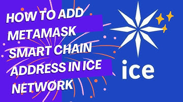 How to add BNB Smart chain address in ice network from Metamask wallet #icenetwork #ice