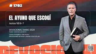 Devocional diario 1702, por el pastor José Manuel Sierra.