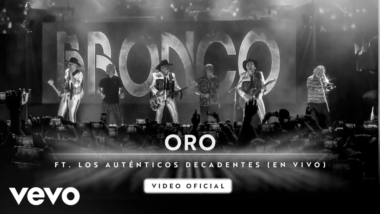 Bronco & Los Auténticos Decadentes - Oro