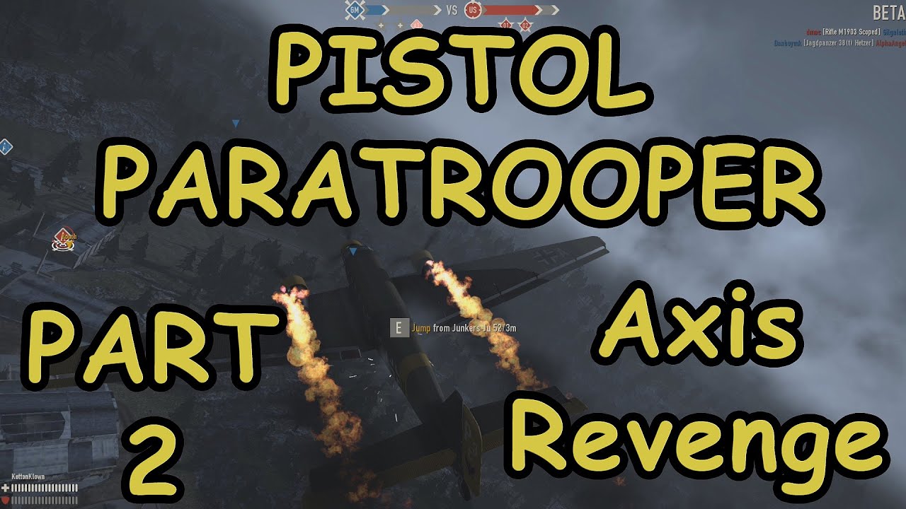 The Pistol Paratrooper 2 - Axis Revenge - Heroes and Generals