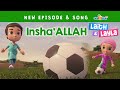 Inshallah - Laith & Layla (Ep2)