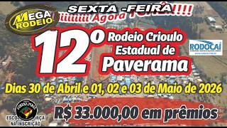 SEXTA/MANHÃ - 12º RODEIO ESTADUAL DE PAVERAMA-RS - 01 A 03/MAIO 2026