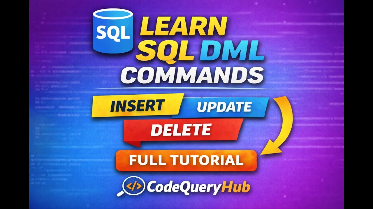 SQL DML Commands Explained with Live Practical | INSERT UPDATE DELETE | CodeQueryHub 