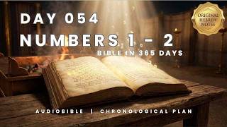 DAY 54 | NUMBERS 1–2 — God orders His people in the wilderness (New Book Begins)