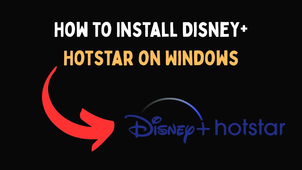 How to Install Disney+ Hotstar on Windows