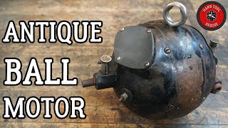 Rare Antique Ball Motor [Restoration]