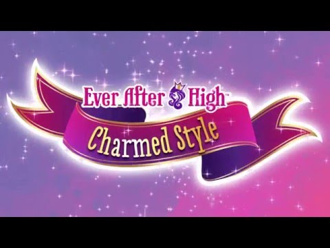 Ever After High: Charmed Style