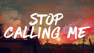 Brent  Morgan - Stop Calling Me (Lyrics)