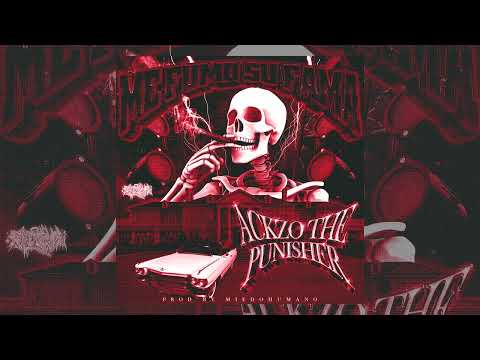 Ackzo The Punisher - MFSF @miedohumano @dreadfulsiderecords