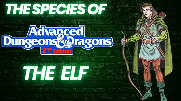 The Elf | AD&D 2e Learn to Play and DM | Ronin