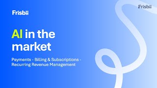 AI in the subscription and payments market