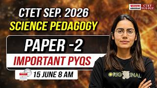 CTET Sept 2026 | Science Pedagogy Important PYQs | Paper 2 Most Important Questions | Manisha Ma'am