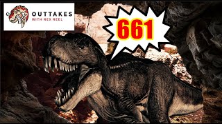 Outtakes with Rex Reels - Episode 661