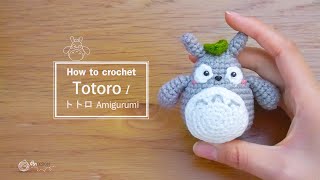 How to crochet | Totoro (Grey) Amigurumi  | Crochet tutorial | 龙猫的钩针教学 I