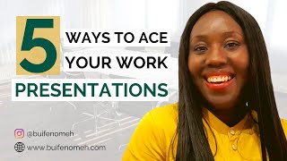 5 Tips to Give a Great Presentation at Work + a Bonus | Buife Nomeh