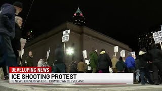 Hundreds protest in downtown Cleveland following fatal ICE shooting