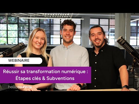 Webinaire | Réussir sa transformation numérique : Étapes clés & Subventions - video from helloDarwin