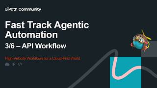 Designing Scalable API Workflows in UiPath Part 3 of 6